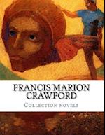 Francis Marion Crawford, Collection Novels