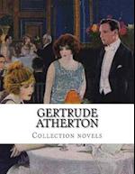 Gertrude Atherton, Collection Novels