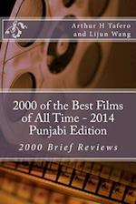 2000 of the Best Films of All Time - 2014 Punjabi Edition