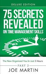 75 Secrets Revealed on Time Management Skills