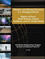 Weather and Climate Extremes in a Changing Climate