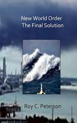 New World Order / The Final Solution