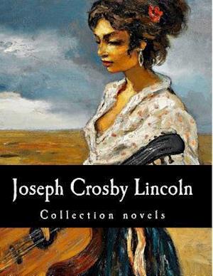 Joseph Crosby Lincoln, Collection Novels