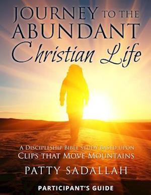 Journey to the Abundant Christian Life