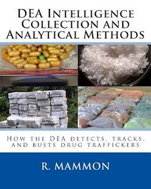 Dea Intelligence Collection and Analytical Methods