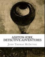 Ashton-Kirk, Detective Adventures