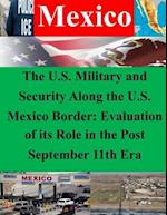 The U.S. Military and Security Along the U.S. Mexico Border