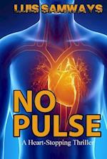 No Pulse (a Heart-Stopping Thriller)