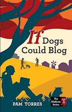 If Dogs Could Blog