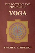 The Doctrine and Practice of Yoga