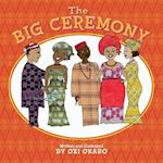 The Big Ceremony