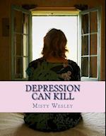 Depression Can Kill