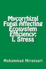 Mycorrhizal Fungi Affecting Ecosystem Efficiency