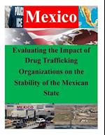 Evaluating the Impact of Drug Trafficking Organizations on the Stability of the Mexican State