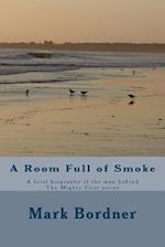 A Room Full of Smoke