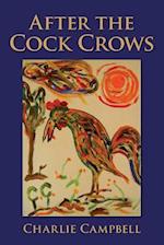 After the Cock Crows