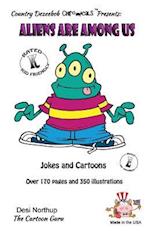 Aliens Are Among Us - Jokes and Cartoons