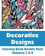 Decorative Designs Coloring Book Double Pack (Volumes 7 & 8)