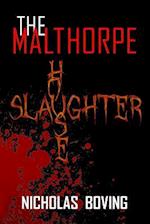 The Malthorpe Slaughterhouse