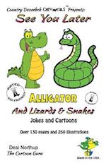 Alligators, Snakes & Lizards -- Jokes and Cartoons