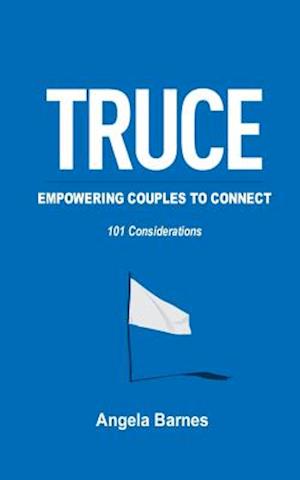 Truce ...Empowering Couples to Connect