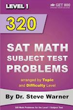 320 SAT Math Subject Test Problems Arranged by Topic and Difficulty Level - Level 1