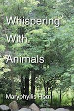 Whispering with Animals