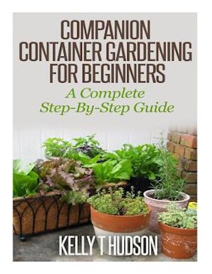 Companion Container Gardening for Beginners