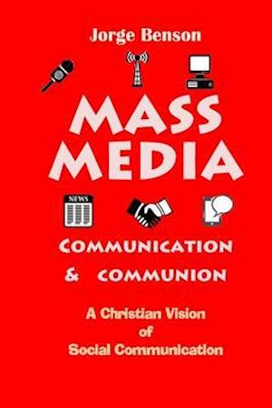 Mass Media, Communication and Communion