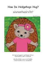 How Do Hedgehogs Hug? Thai 6x9 Trade Version