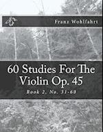60 Studies for the Violin Op. 45 Book 2