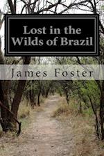 Lost in the Wilds of Brazil