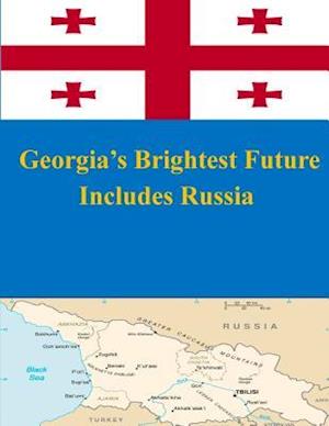Georgia's Brightest Future Includes Russia