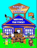 School of Sticks