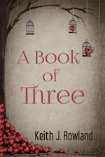 A Book of Three