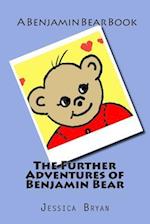 The Further Adventures of Benjamin Bear