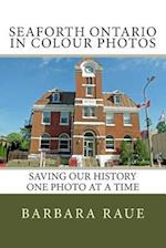Seaforth Ontario in Colour Photos