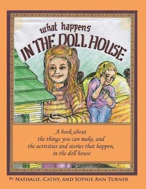 What Happens, in the Doll House