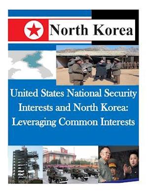 United States National Security Interests and North Korea