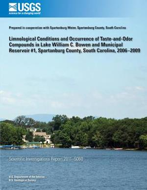Limnological Conditions and Occurrence of Taste-And-Odor Compounds in Lake William C. Bowen and Municipal Reservoir #1, Spartanburg County, South Caro