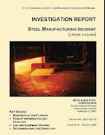 Investigation Report Steel Manufacturing Incident
