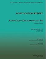 Investigation Report Vapor Cloud Deflagration and Fire