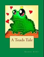 A Toads Tale