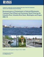 Reconnaissance of Contaminants in Selected Wastewater-Treatment-Plant Effluent and Stormwater Runoff Entering the Columbia River, Columbia River Basin