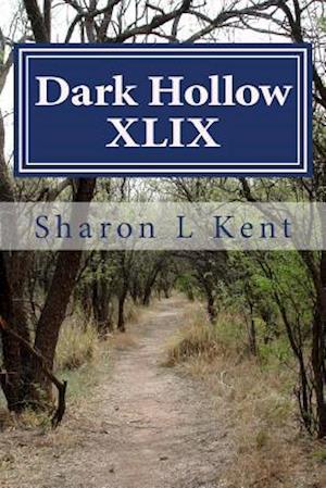 Dark Hollow XLIX