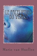 Le facelifting du visage