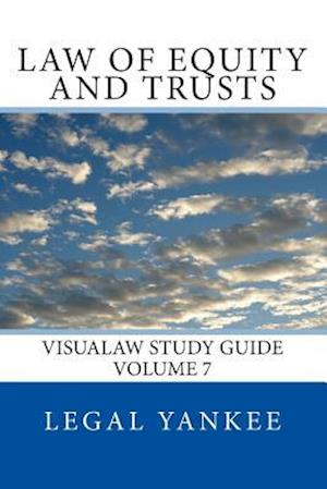 Law of Equity and Trusts: Outlines, Diagrams, and Study Aids