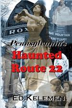Pennsylvania's Haunted Route 22