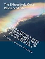 The Exhaustively Cross-Referenced Bible - Book 5 - Joshua Chapter 7 to 1 Samuel Chapter 8