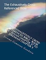 The Exhaustively Cross-Referenced Bible - Book 14 - Isaiah Chapter 37 to Jeremiah Chapter 5